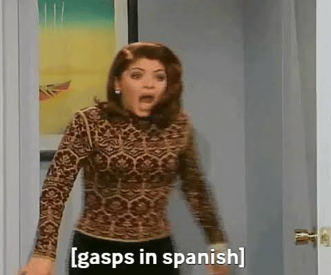 A woman gasping dramatically over a caption that reads &ldquo;gasps in spanish&rdquo;